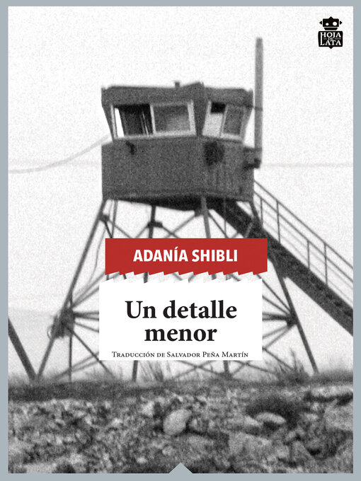 Title details for Un detalle menor by Adanía Shibli - Available